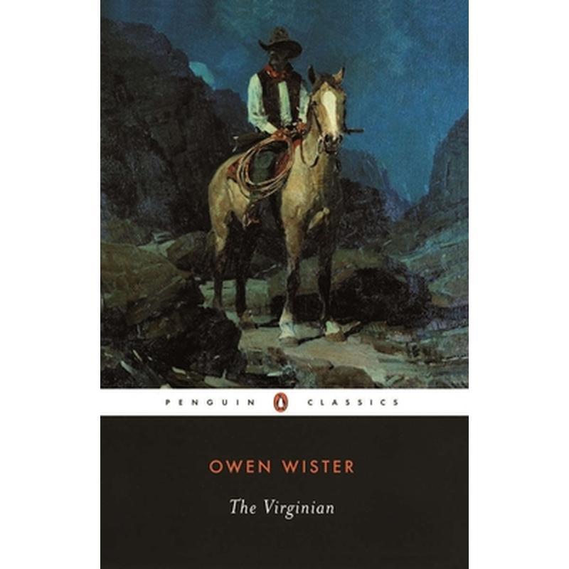 The Virginian: A Horseman of the Plains