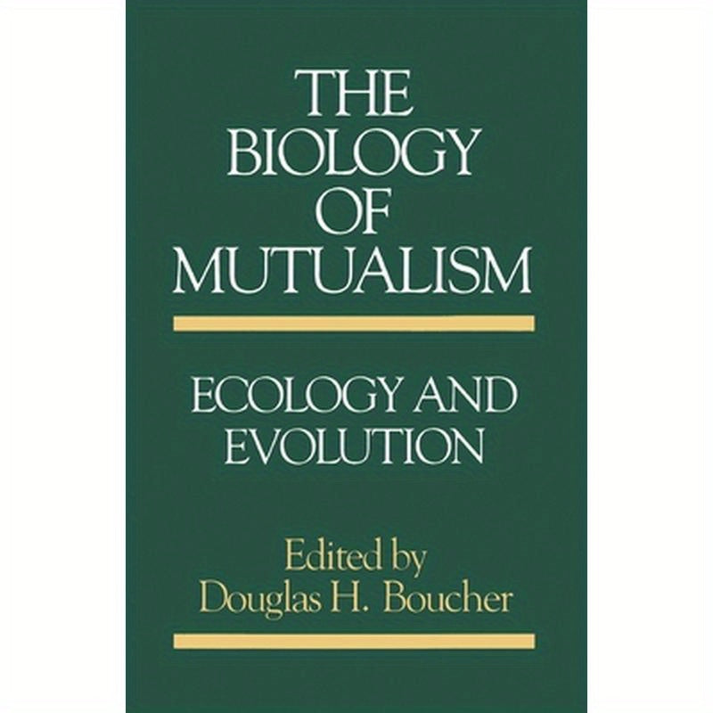 The Biology of Mutualism: Ecology and Evolution