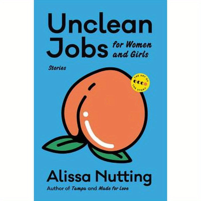 Unclean Jobs for Women and Girls: Stories