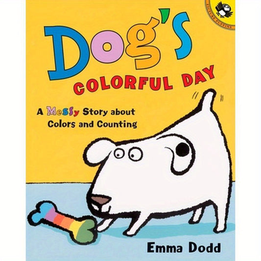 Dog's Colorful Day: A Messy Story about Colors and Counting