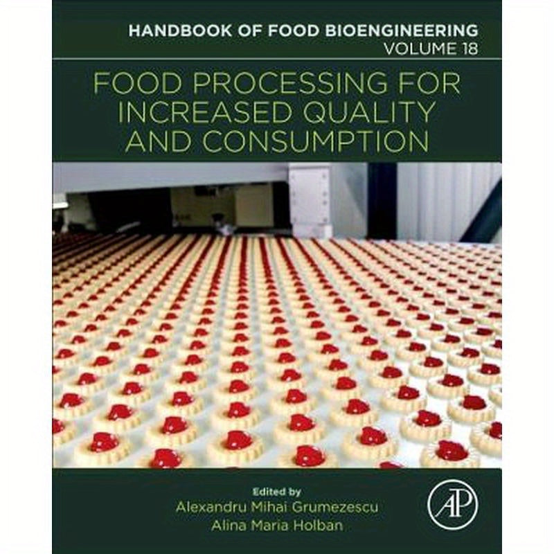Food Processing for Increased Quality and Consumption: Volume 18