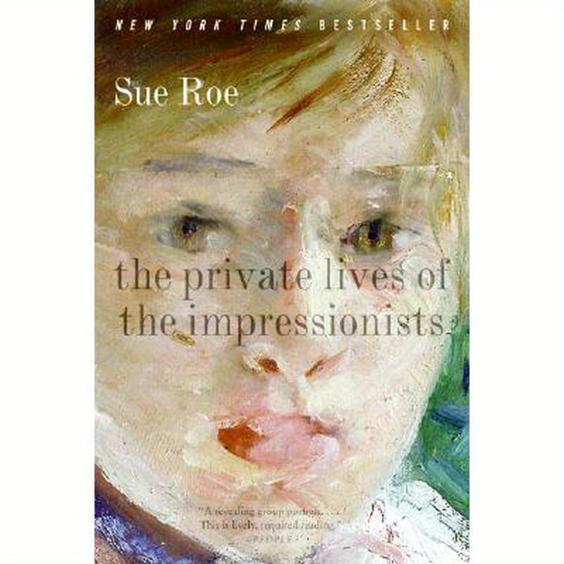 The Private Lives of the Impressionists