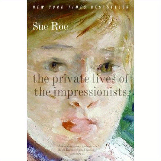 The Private Lives of the Impressionists
