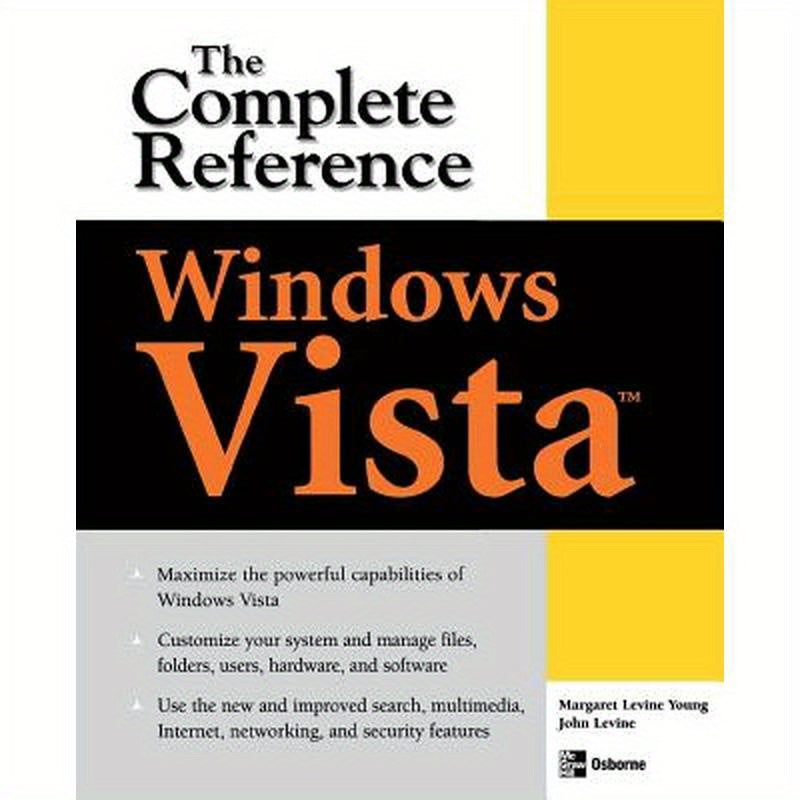 Windows Vista: The Complete Reference