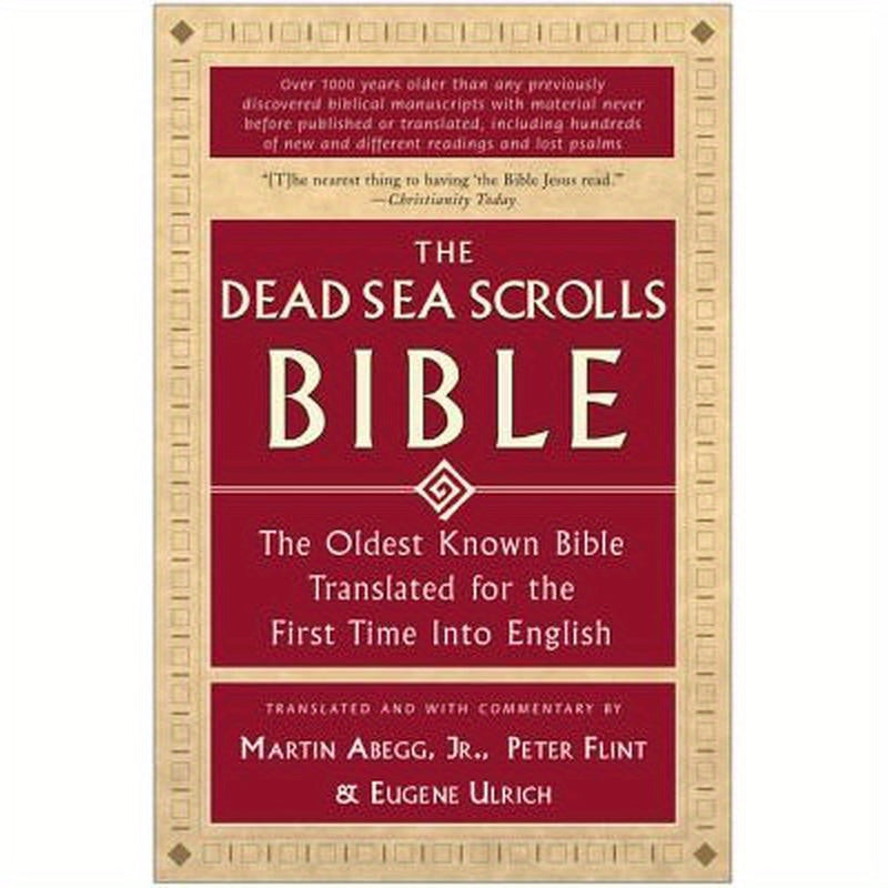 The Dead Sea Scrolls Bible: The Oldest Known Bible Translated for the First Time Into English