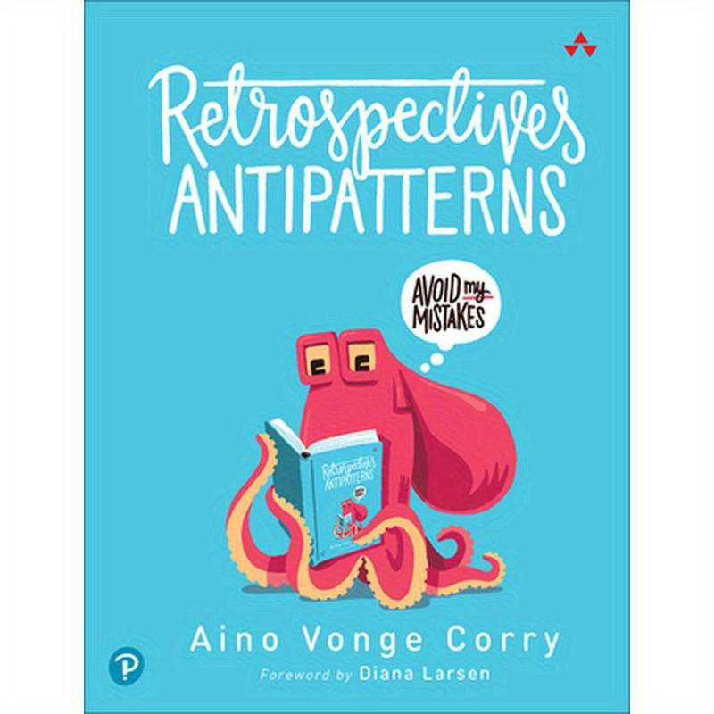 Retrospectives Antipatterns