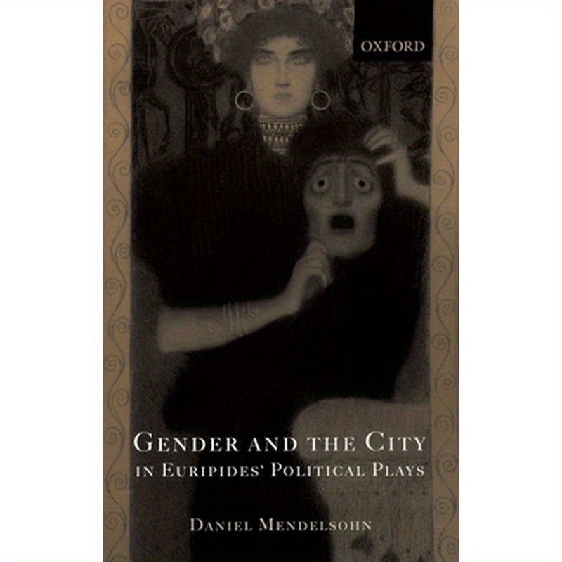 Gender and the City in Euripides' Political Plays