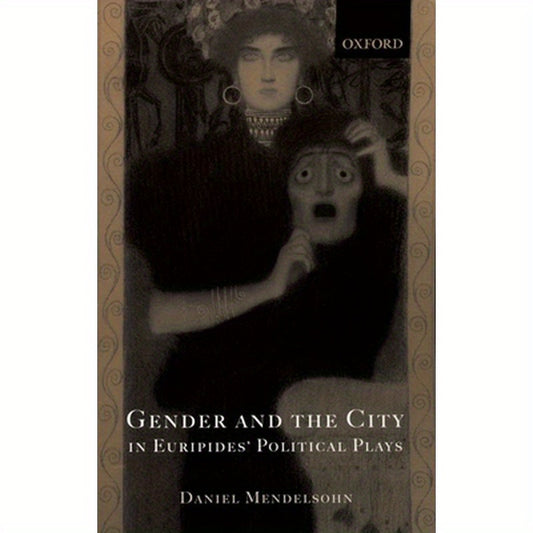 Gender and the City in Euripides' Political Plays
