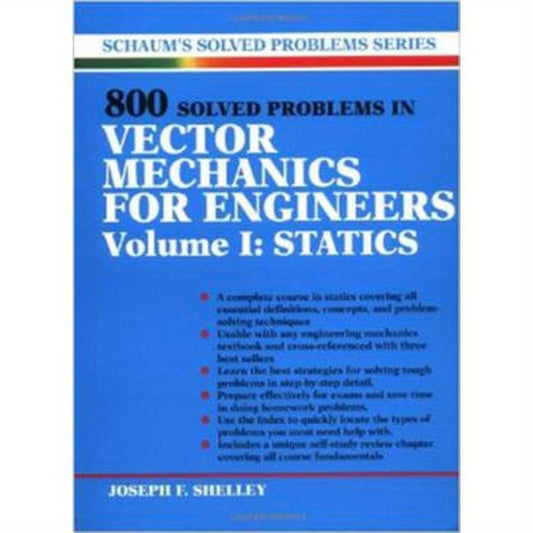 800 Solved Problems Invector Mechanics for Engineers, Vol. I: Statics