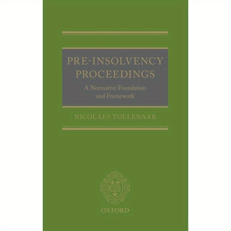 Pre-Insolvency Proceedings: A Normative Foundation and Framework