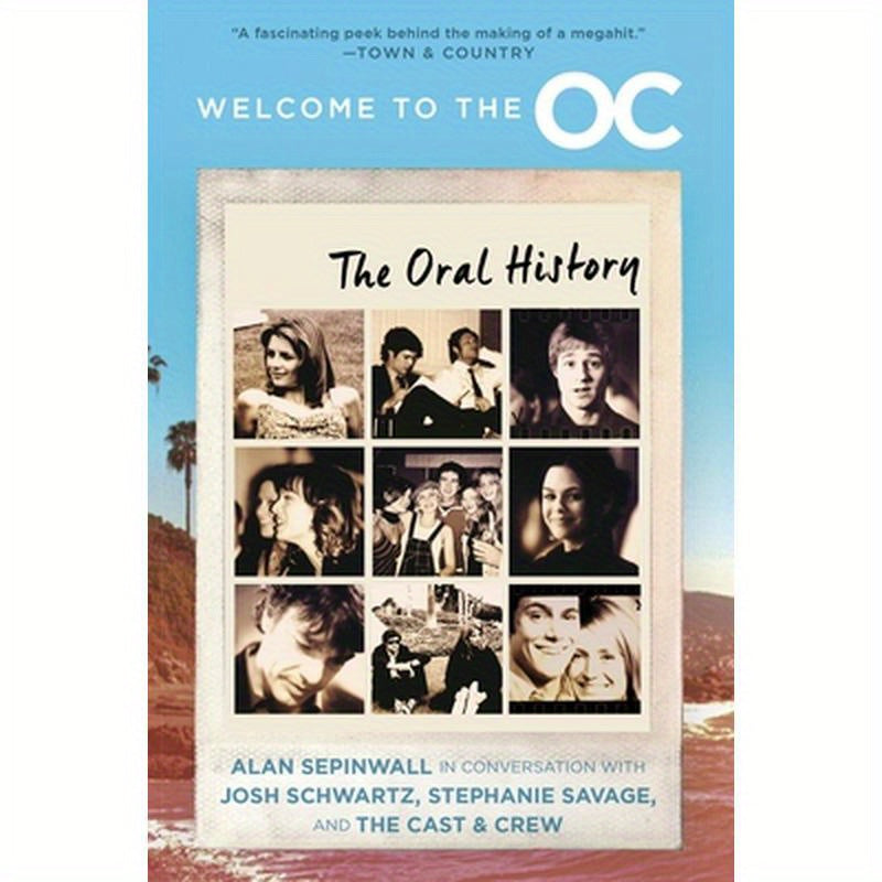 Welcome to the O.C.: The Oral History