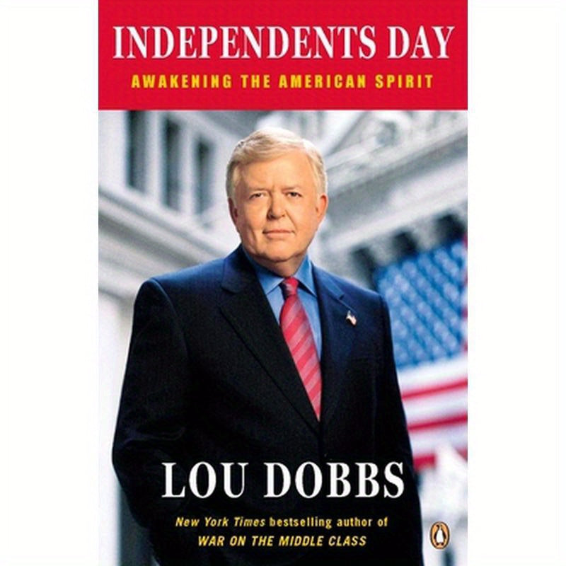 Independents Day: Awakening the American Spirit