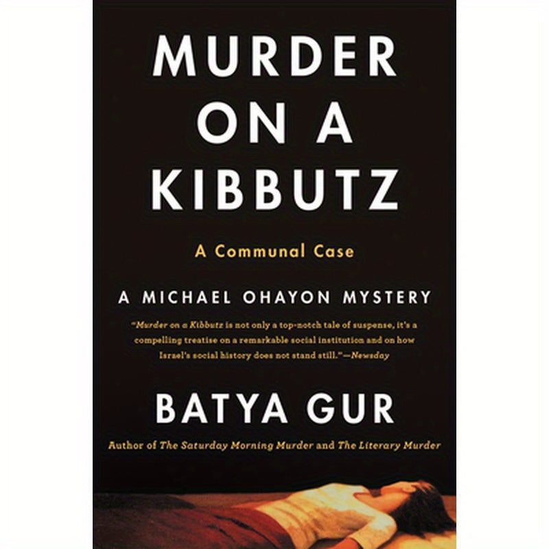 Murder on a Kibbutz: A Communal Case
