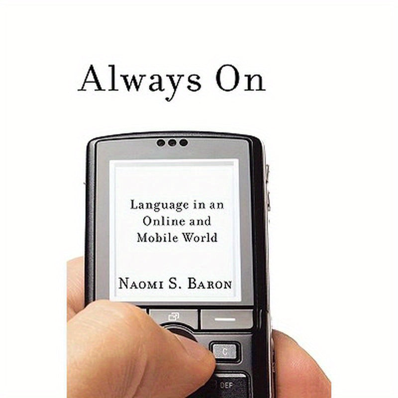Always on: Language in an Online and Mobile World