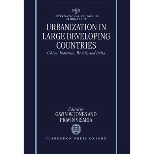 Urbanization in Large Developing Countries: China, Indonesia, Brazil, and India