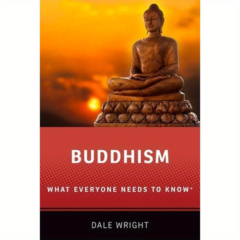 Buddhism: What Everyone Needs to Know(R)