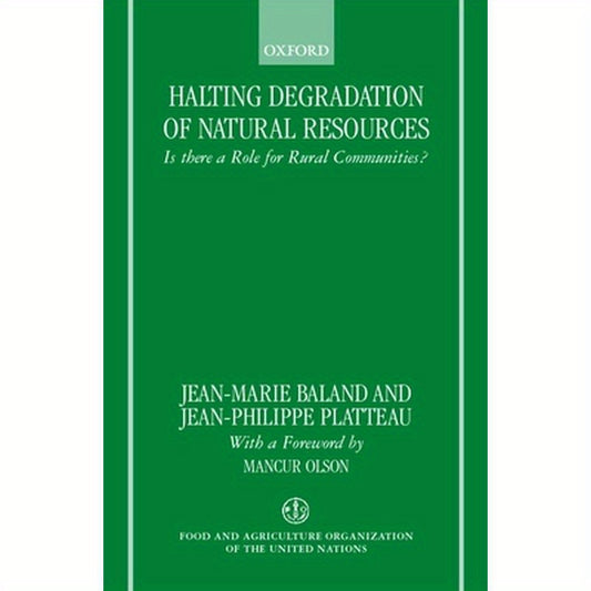 Halting Degradation of Natural Resources: Is There a Role for Rural Communities?