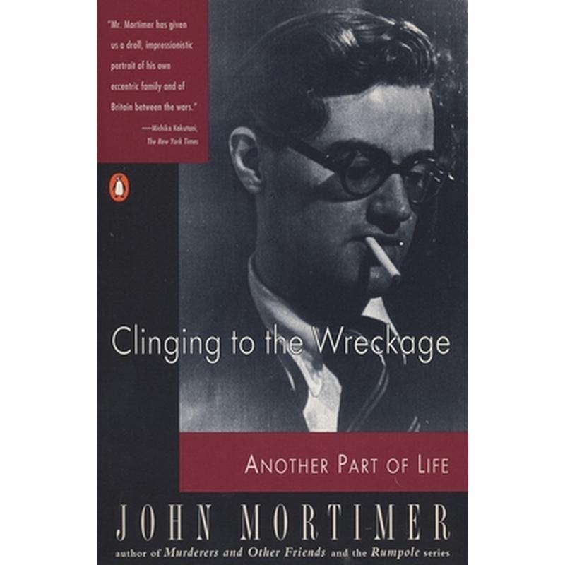 Clinging to the Wreckage: Another Part of Life