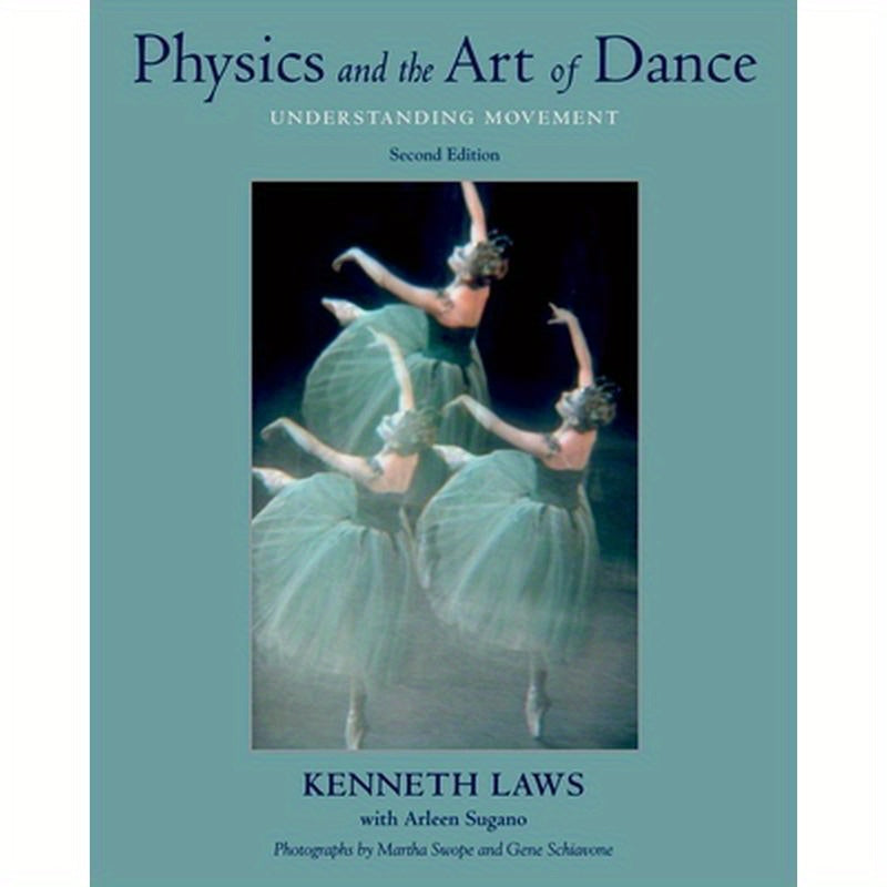 Physics and the Art of Dance: Understanding Movement
