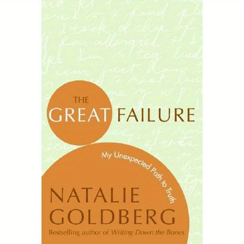 The Great Failure: My Unexpected Path to Truth