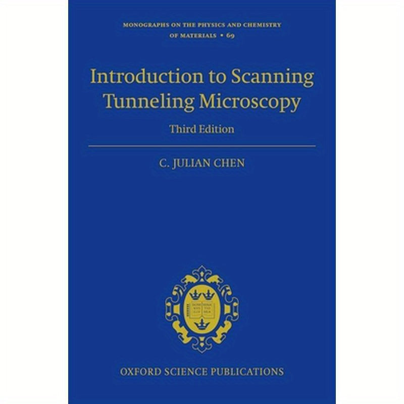 Introduction to Scanning Tunneling Microscopy Third Edition