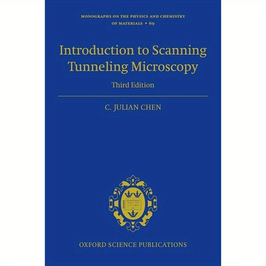 Introduction to Scanning Tunneling Microscopy Third Edition