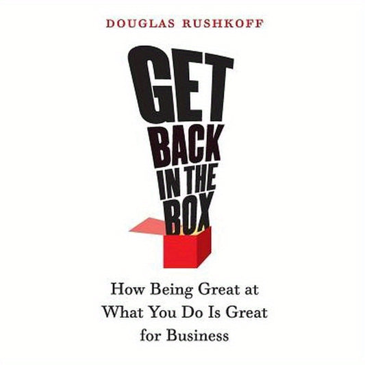 Get Back in the Box: How Being Great at What You Do Is Great for Business