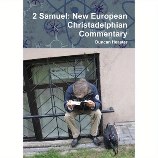 2 Samuel: New European Christadelphian Commentary