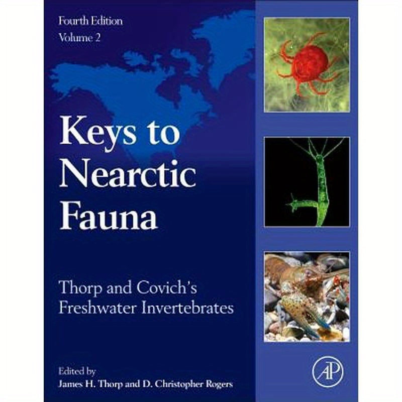 Thorp and Covich's Freshwater Invertebrates: Keys to Nearctic Fauna