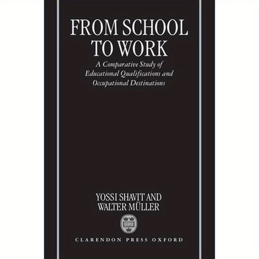 From School to Work: A Comparative Study of Educational Qualifications and Occupational Destinations