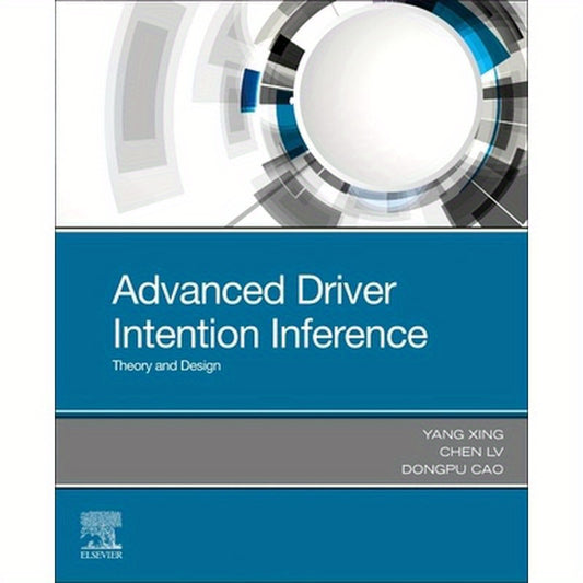 Advanced Driver Intention Inference: Theory and Design