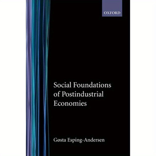 Social Foundations of Postindustrial Economies
