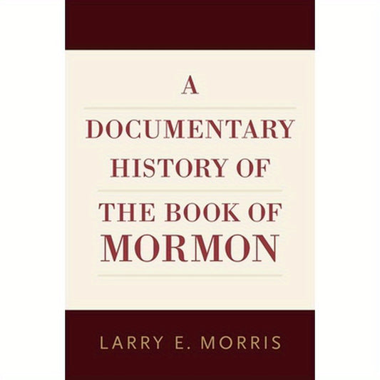 A Documentary History of the Book of Mormon