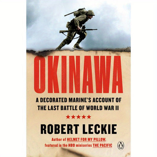 Okinawa: A Decorated Marine's Account of the Last Battle of World War II
