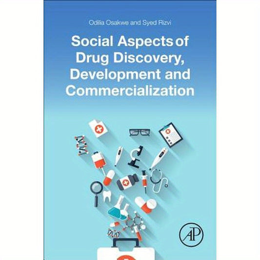 Social Aspects of Drug Discovery, Development and Commercialization