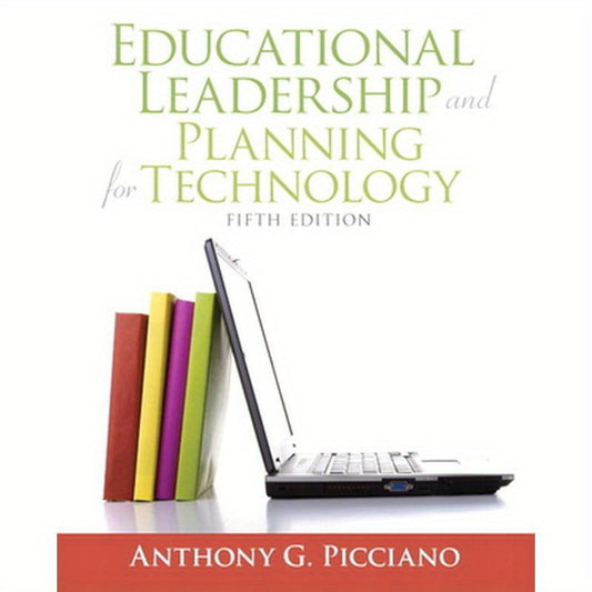 Educational Leadership and Planning for Technology