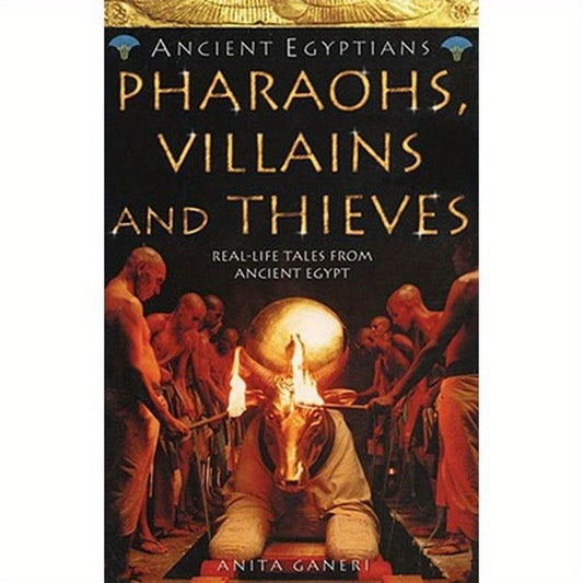 Pharaohs, Villains and Thieves