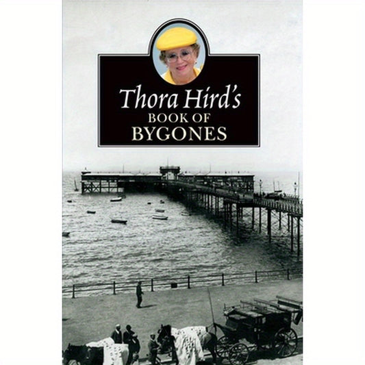 Thora Hird's Book of Bygones
