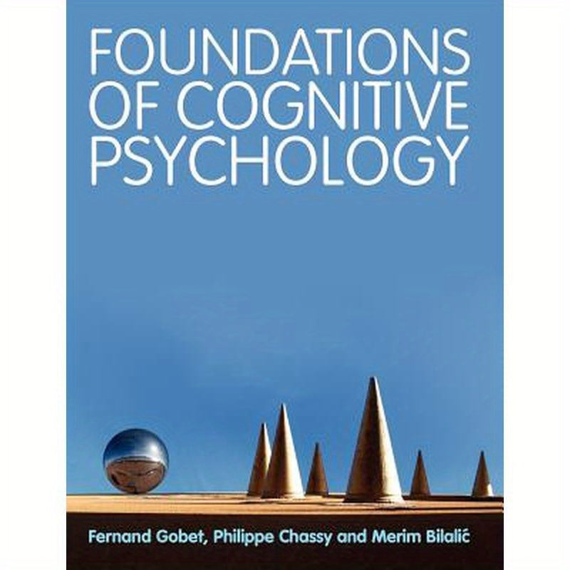 Foundations of Cognitive Psychology