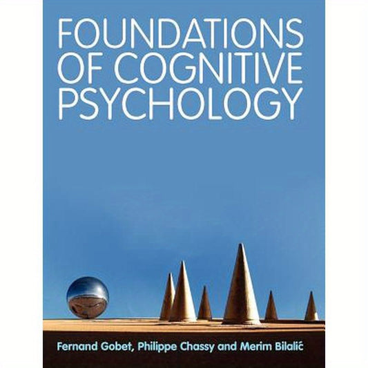 Foundations of Cognitive Psychology