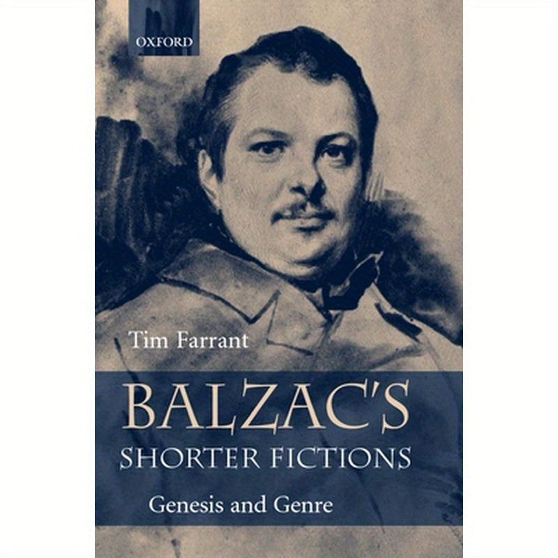 Balzac's Shorter Fictions: Genesis and Genre