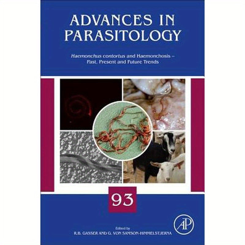 Haemonchus Contortus and Haemonchosis - Past, Present and Future Trends: Volume 93