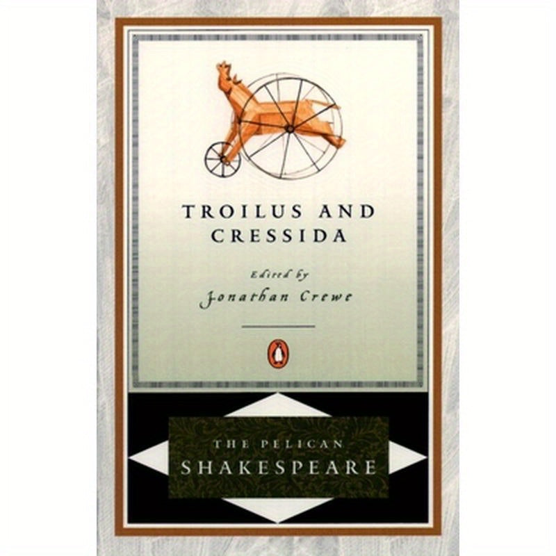 Troilus and Cressida