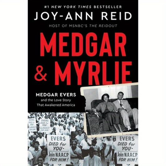 Medgar and Myrlie: Medgar Evers and the Love Story That Awakened America