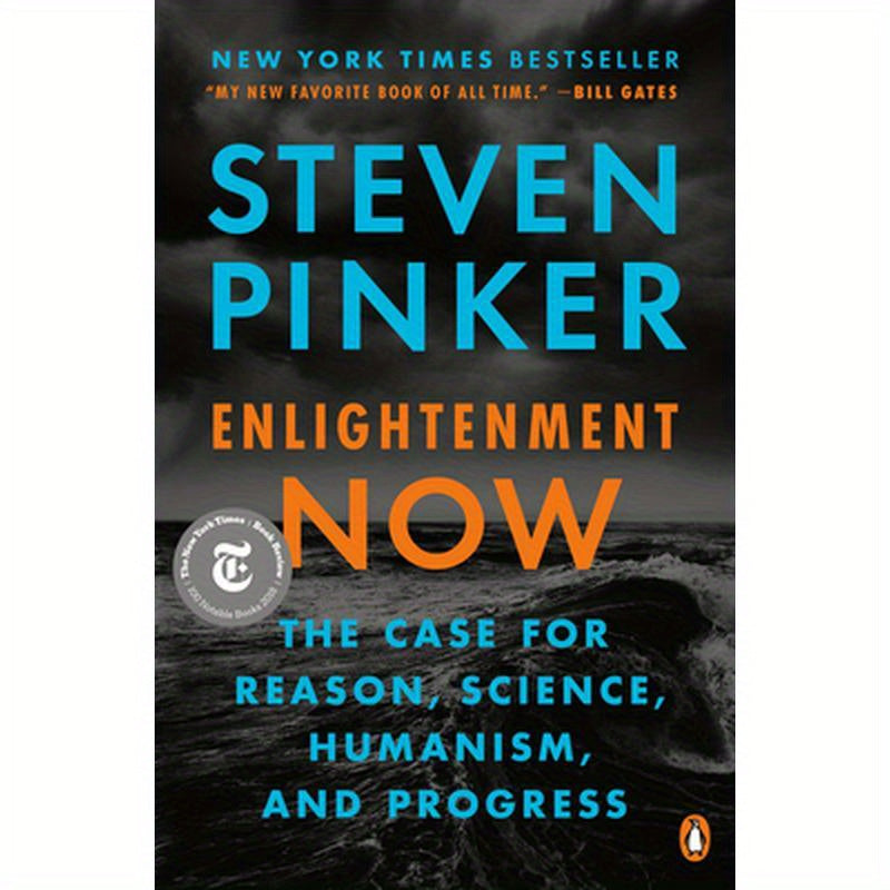 Enlightenment Now: The Case for Reason, Science, Humanism, and Progress