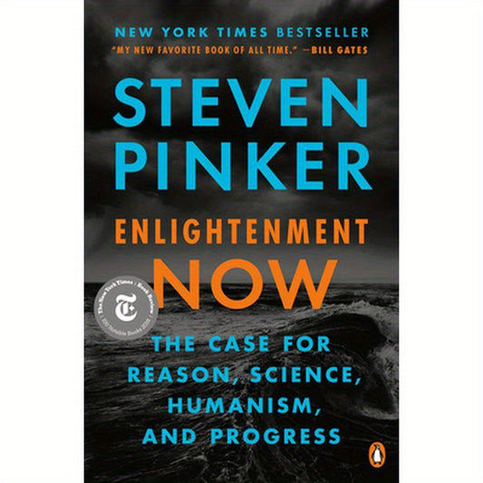 Enlightenment Now: The Case for Reason, Science, Humanism, and Progress