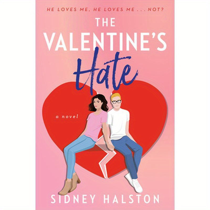The Valentine's Hate: An Enemies to Lovers/Fake Engagement Rom-Com