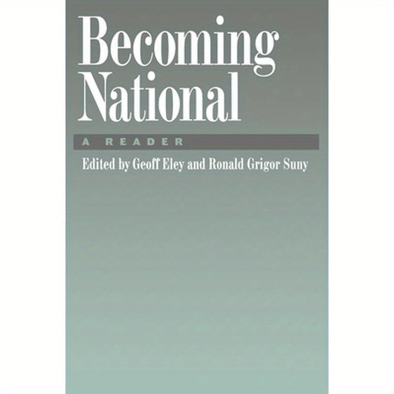 Becoming National: A Reader