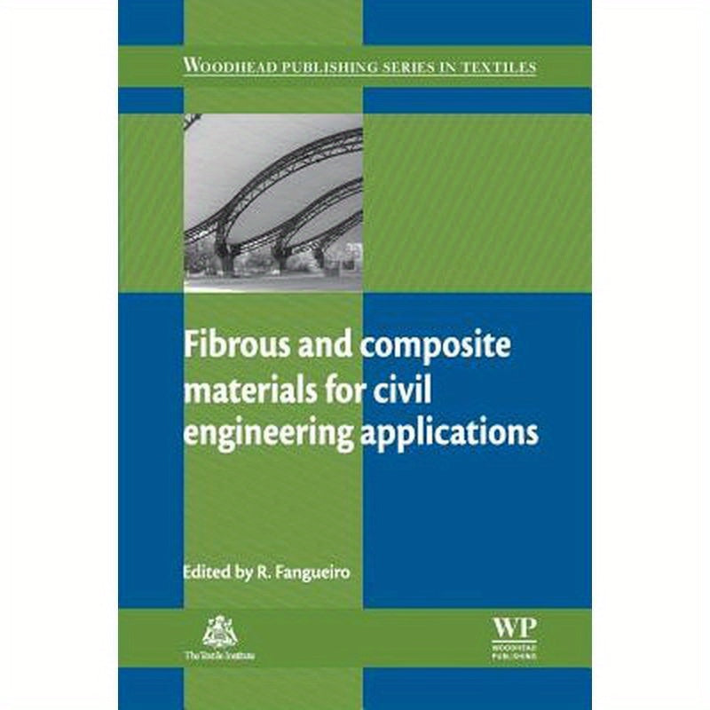 Fibrous and Composite Materials for Civil Engineering Applications