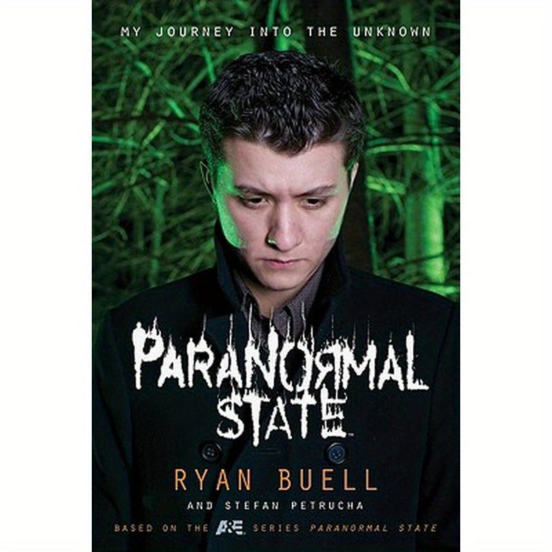 Paranormal State: My Journey Into the Unknown